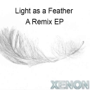 Cover of album Light as a Feather Remix EP by XENON
