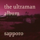 Cover of album The Ultraman Album by sapporo