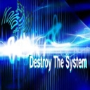 Avatar of user Destroy The System