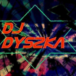 Avatar of user Dj Dyszka
