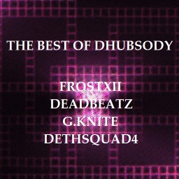 Cover of album The Best Of Dhubsody by ✝ / Δ / ☼