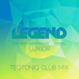 Cover of track Legend (Teqtoniq Club Mix) by TEQTONIQ