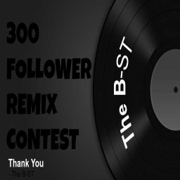 Cover of track B-ST 300 Follower Remix Contest (Blizreme remix) by blizzy.