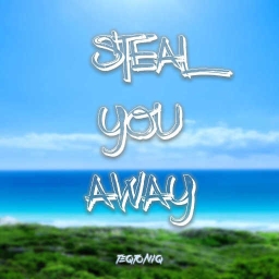 Cover of track Steal You Away by TEQTONIQ
