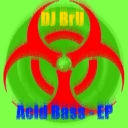 Cover of album Acid Bass - EP (DJ BrU) by Distorted Vortex