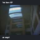 Cover of album Not here - EP by An angel