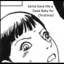 Cover of album Santa Gave Me a Dead Baby for Christmas by Blind Hyena