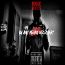 Cover of album By Any Means Necesssary by Chris Cash Productions
