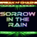 Cover of album Sorrow in Rain by Break N' Chains