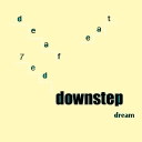 Cover of album Downstep Dream by deafeat7ed
