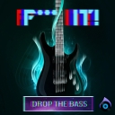 Cover of album F*** It Drop The Bass by XculE