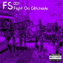 Cover of album FS001 - Fight On Glitchside by FrostSelect Studios