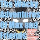 Cover of album The Wacky Adventures of Max And Friends by Blind Hyena