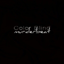 Cover of album Color Blind by Murderbeat [100]