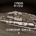 Cover of album YADA x rydz - Corona Days II by YADA